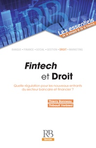 Fintech et droit - Quelle réguation pour les nouveaux entrants du secteur bancaire et financier ?.pdf