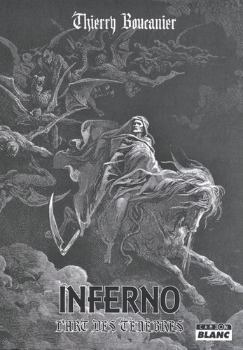Thierry Boucanier - Inferno - L'art des ténèbres.
