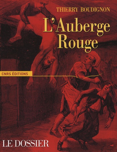 Thierry Boudignon - L'Auberge rouge - Le dossier.