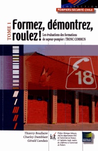 Formez, démontrez, roulez! - Tome 1, Les évaluations des formations de sapeur-pompier : tronc commun.pdf