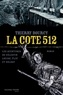 Thierry Bourcy - La cote 512 - Les aventures de Célestin Louise.