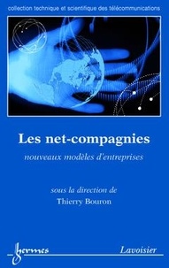 Thierry Bouron - Les net-compagnies : nouveaux modèles d'entreprises.