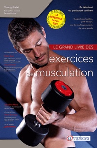 Thierry Bredel - Le grand livre des exercices de musculation.