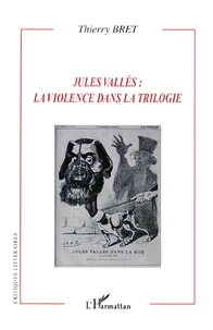 Jules Valès : la violence dans la trilogie