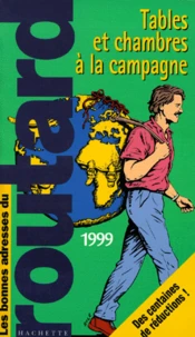 Tables Et Chambres A La Campagne. Edition 1999