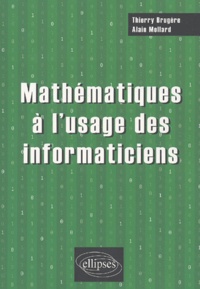 Thierry Brugère et Alain Mollard - Mathématiques à l'usage des informaticiens.