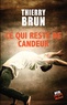 Thierry Brun - Ce qui reste de candeur.
