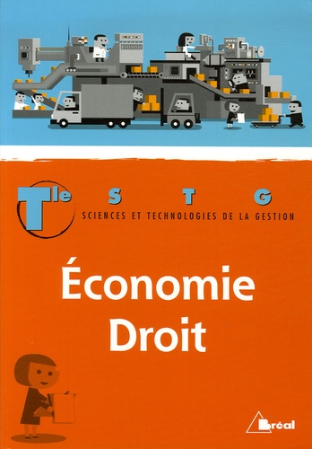 Thierry Brunet et Nadine Forté - Economie-Droit Tle STG.