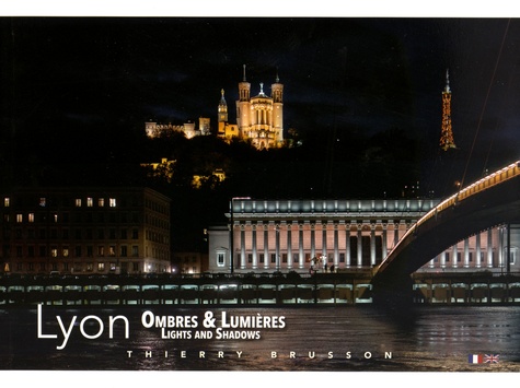 Thierry Brusson - Lyon Ombres & Lumières.