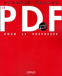 Thierry Buanic - Le PDF - Pour le prépresse.