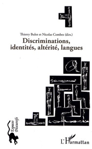 Thierry Bulot et Nicolas Combes - Discriminations, identités, altérité, langues.