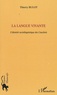 Thierry Bulot - La langue vivante - L'identité sociolinguistique des Cauchois.