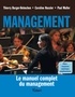Thierry Burger-Helmchen et Thierry Burger-Helmchen - Management - Le manuel complet du management.