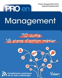 Thierry Burger-Helmchen et Thierry Burger-Helmchen - Pro en Management - 70 outils et 14 plans d'action.