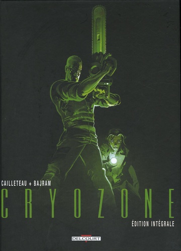 Thierry Cailleteau et Denis Bajram - Cryozone  : Edition intégrale.