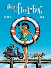Thierry Cailleteau et Olivier Vatine - Les aventures de Fred & Bob.