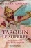 Tarquin le superbe. Roi maudit des Etrusques