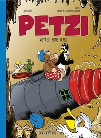 Thierry Capezzone et Carla Hansen - Petzi  : Petzi voyage sous terre.