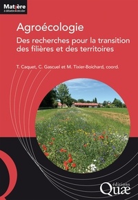 Thierry Caquet et Chantal Gascuel - Agroécologie - Des recherches pour la transition des filières et des territoires.