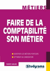 Thierry Carlier - Faire de la comptabilité son métier.