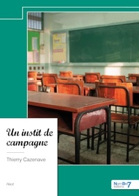 Thierry Cazenave - Un instit de campagne.