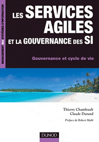 Les services agiles et la gouvernance des SI. Gouvernance et cycle de vie