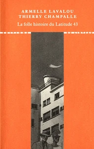 La folle histoire du Latitude 43