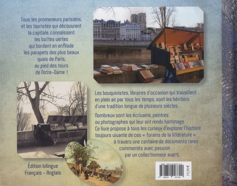 Les bouquinistes des quais de Paris. Histoire illustrée d'un "p'tit métier" parisien