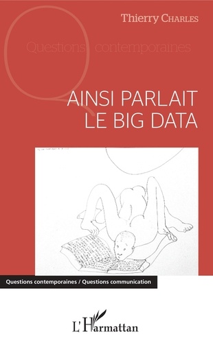 Thierry Charles - Ainsi parlait le Big data.