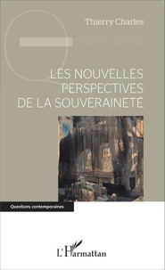 Thierry Charles - Les nouvelles perspectives de la souveraineté.