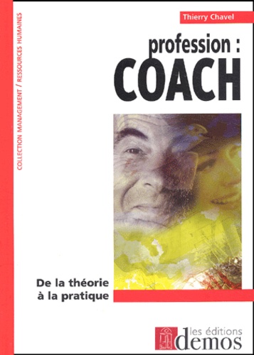 Thierry Chavel - Profession : Coach.
