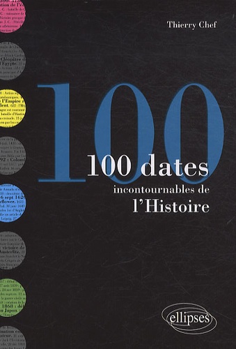 100 dates incontournables de l'Histoire