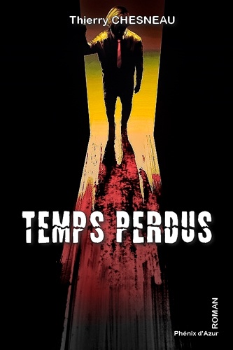 Thierry Chesneau - Temps perdus.