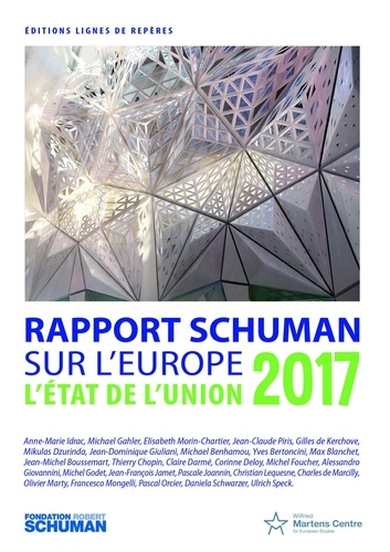 Thierry Chopin et Michel Foucher - Etat de l'union, rapport Schuman 2017 sur l'Europe.