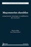 Thierry Ciblac et Jean-Claude Morel - Maçonneries durables - Comportement mécanique et modélisation des structures.