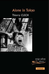 Thierry Clech - Alone in Tokyo.