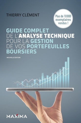 Guide complet de l'analyse technique pour la gestion de vos portefeuilles boursiers 8e édition