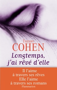 Thierry Cohen - Longtemps, j'ai rêvé d'elle.