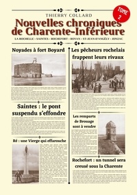 Thierry Collard - Nouvelles chroniques de Charente-Inférieure - Tome 2.