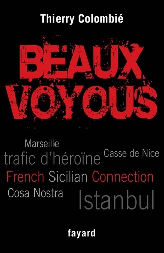 Beaux voyous. French Sicilian Connection