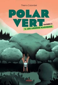 Polar vert, Tome 04