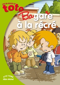 Thierry Coppée et Fabrice Ravier - Les Blagues de Toto  : Bagarre à la récré.