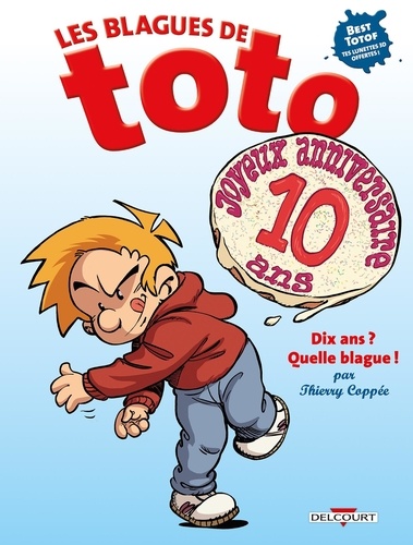 Les Blagues De Toto Best Totof Dix Ans Quelle De Thierry Coppee Album Livre Decitre