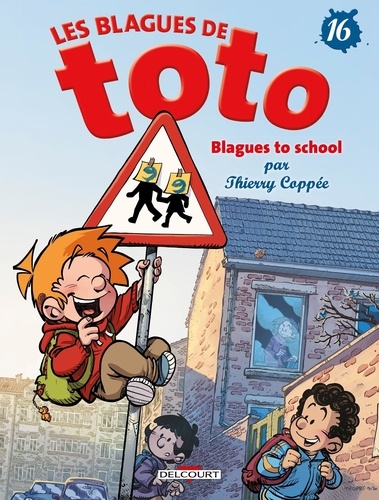 Les Blagues de Toto Tome 16. de Thierry Coppée Album Livre Decitre