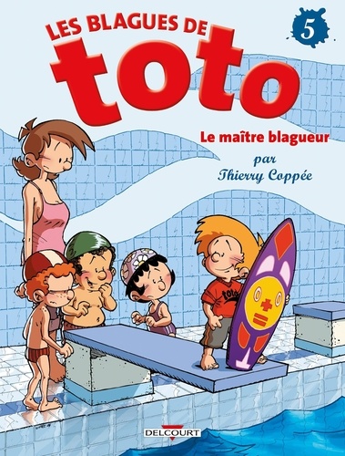 Thierry Coppée - Les Blagues de Toto Tome 5 : Le maître blagueur.