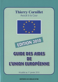 Thierry Cornillet - Guide des aides de l'Union européenne.
