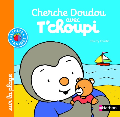 Thierry Courtin - Cherche Doudou avec T'choupi sur la plage.