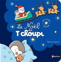 Thierry Courtin - Le Noël de T'choupi.