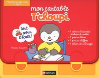 Mon cartable T'choupi Moyenne section 4-5 ans -... de Thierry Courtin -  Livre - Decitre