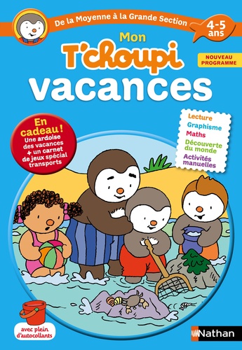 Mon Tchoupi Vacances Ms De La Moyenne à La Grande Section 4 5 Ans Edition 2016 Thierry Courtinstéphanie Grison - 
